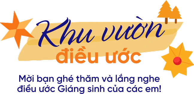 Mời bạn ghé thăm và lắng nghe điều ước của các em!